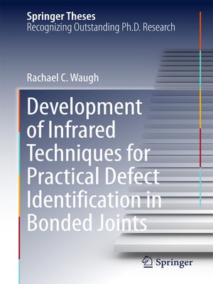 cover image of Development of Infrared Techniques for Practical Defect Identification in Bonded Joints